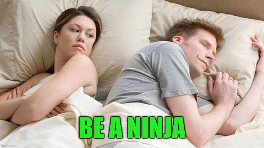 Be Ninja