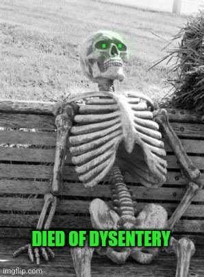 Died Of Dysentery