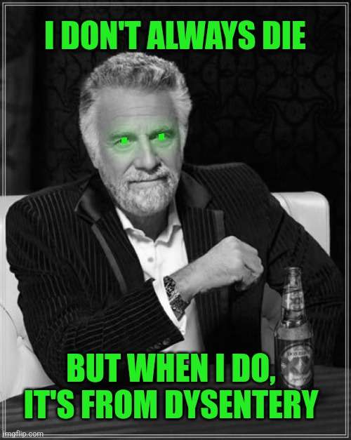 I Dont Always